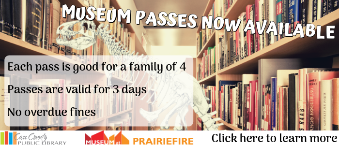 Museum Passes – Cass County Public Library